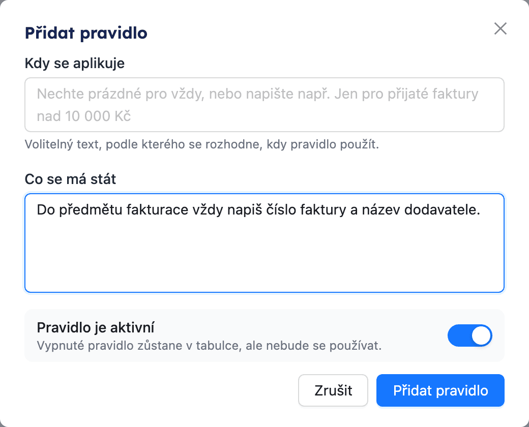 Okno pro přidání pravidla s poli Kdy se aplikuje a Co se má stát